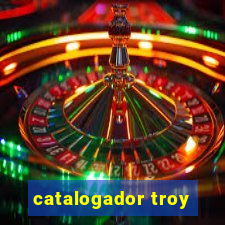 catalogador troy